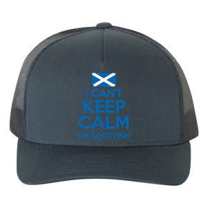 I Cant Keep Calm Im Scottish Funny Scotland Meme Gift Yupoong Adult 5-Panel Trucker Hat