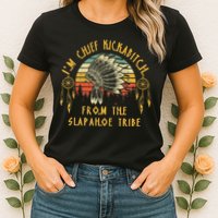 I'm chief kickabitch from the slapahoe tribe Vintage Womens T-Shirt