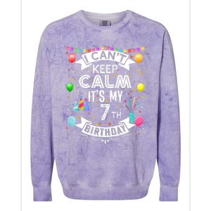 I Can't Keep Calm It's My 7th Birthday 7 Year Old Colorblast Crewneck Sweatshirt