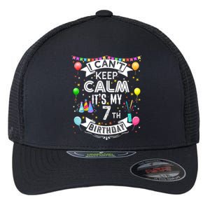 I Can't Keep Calm It's My 7th Birthday 7 Year Old Flexfit Unipanel Trucker Cap