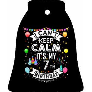 I Can't Keep Calm It's My 7th Birthday 7 Year Old Ceramic Bell Ornament