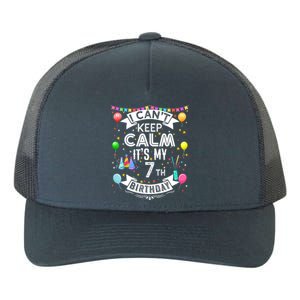 I Can't Keep Calm It's My 7th Birthday 7 Year Old Yupoong Adult 5-Panel Trucker Hat