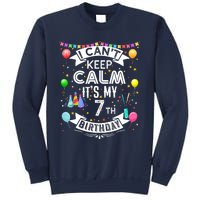 I Can't Keep Calm It's My 7th Birthday 7 Year Old Sweatshirt