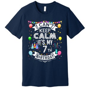 I Can't Keep Calm It's My 7th Birthday 7 Year Old Premium T-Shirt