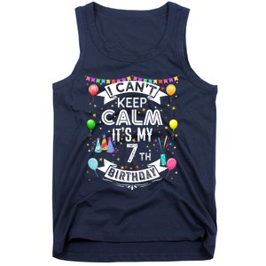 I Can't Keep Calm It's My 7th Birthday 7 Year Old Tank Top