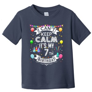 I Can't Keep Calm It's My 7th Birthday 7 Year Old Toddler T-Shirt