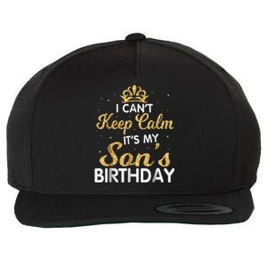 I Can't Keep Calm It's My Son Birthday Wool Snapback Cap