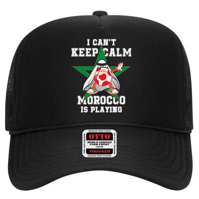 I Can't Keep Calm Morocco Is Playing Morrocan Pride High Crown Mesh Back Trucker Hat