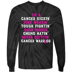 I'm Cancer Kickin Pink Wearing Tough Fighting Tie-Dye Long Sleeve Shirt