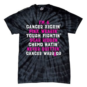 I'm Cancer Kickin Pink Wearing Tough Fighting Tie-Dye T-Shirt