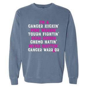 I'm Cancer Kickin Pink Wearing Tough Fighting Garment-Dyed Sweatshirt