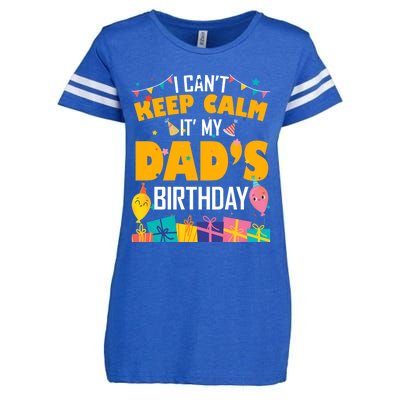 I Can't Keep Calm It's My Dad's Birthday Daddy Bgiftday Funny Gift Enza Ladies Jersey Football T-Shirt