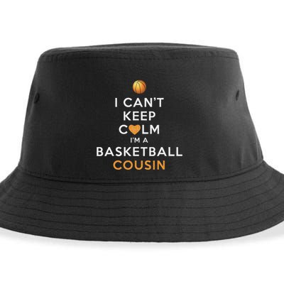I CanT Keep Calm IM A Basketball Cousin Sustainable Bucket Hat