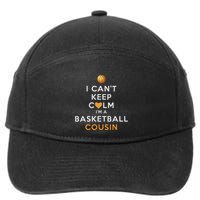 I CanT Keep Calm IM A Basketball Cousin 7-Panel Snapback Hat
