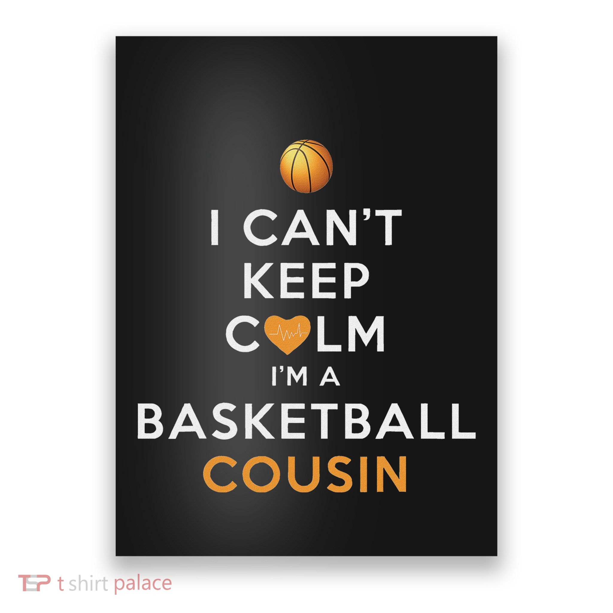 I CanT Keep Calm IM A Basketball Cousin Poster