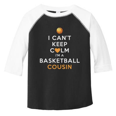 I CanT Keep Calm IM A Basketball Cousin Toddler Fine Jersey T-Shirt