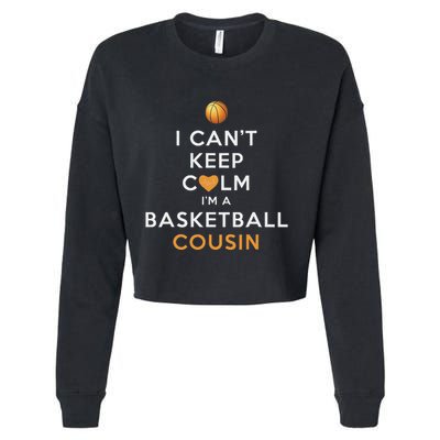 I CanT Keep Calm IM A Basketball Cousin Cropped Pullover Crew