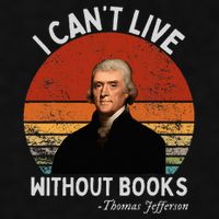 I Cannot Live Without Books Thomas Jefferson Ladies PosiCharge Tri-Blend Wicking Tank