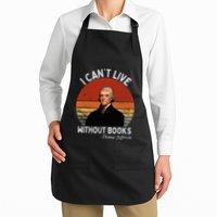 I Cannot Live Without Books Thomas Jefferson Full-Length Apron With Pockets