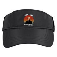 I Cannot Live Without Books Thomas Jefferson Adult Drive Performance Visor