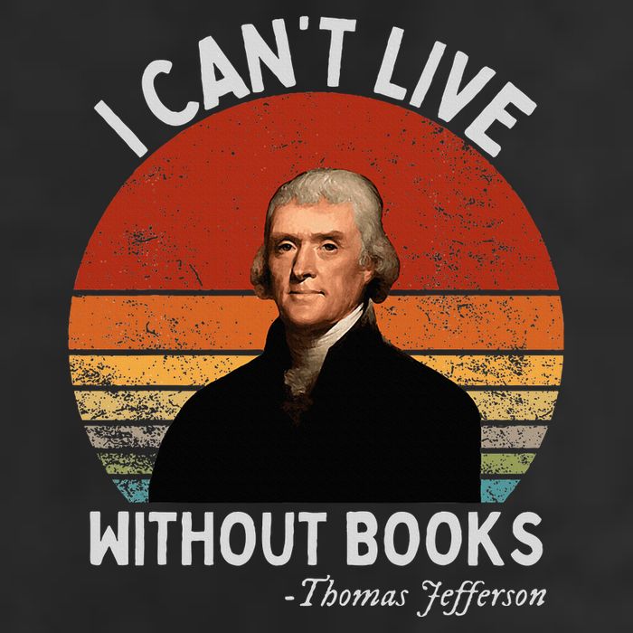 I Cannot Live Without Books Thomas Jefferson Beanie