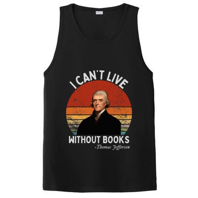 I Cannot Live Without Books Thomas Jefferson PosiCharge Competitor Tank