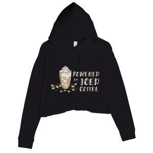 Iced Coffee Lover Powered Coffee Cup Cappuccino Bean Drink Crop Fleece Hoodie