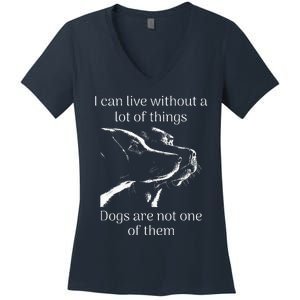 I CanT Live Without Dogs Women's V-Neck T-Shirt