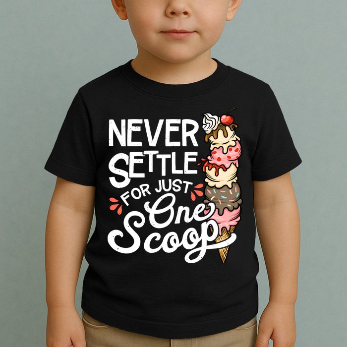 Ice Cream Lover Funny Dessert Lover Ice Cream Toddler T-Shirt