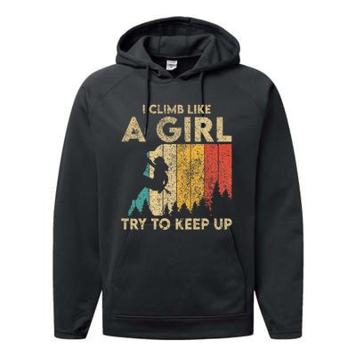 I Climb Like A Girl Vintage Rock Climbing Bouldering Performance Fleece Hoodie