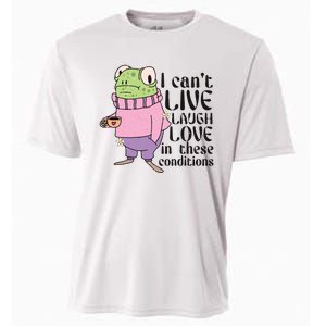 I Cant Live Laugh Love In These Conditions Funny Frog Meme Cooling Performance Crew T-Shirt