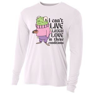 I Cant Live Laugh Love In These Conditions Funny Frog Meme Cooling Performance Long Sleeve Crew