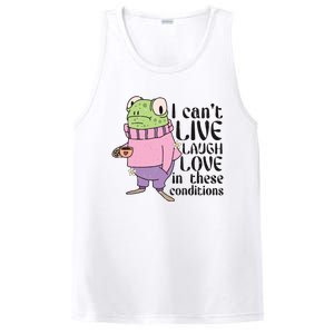 I Cant Live Laugh Love In These Conditions Funny Frog Meme PosiCharge Competitor Tank