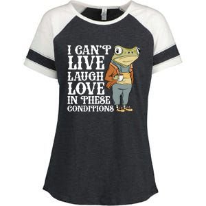 I Cant Live Laugh Love In These Conditions Funny Frog Meme Enza Ladies Jersey Colorblock Tee