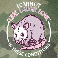 I Cannot Live Laugh Love In These Conditions Opossum Legacy Tie Dye Trucker Hat