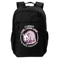 I Cannot Live Laugh Love In These Conditions Opossum Backpack