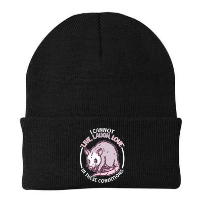 I Cannot Live Laugh Love In These Conditions Opossum Beanie