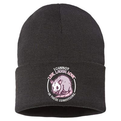I Cannot Live Laugh Love In These Conditions Opossum Sustainable Knit Beanie