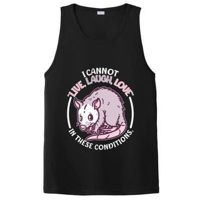 I Cannot Live Laugh Love In These Conditions Opossum PosiCharge Competitor Tank