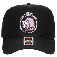 I Cannot Live Laugh Love In These Conditions Opossum Hat