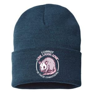 I Cannot Live Laugh Love In These Conditions Opossum Sustainable Knit Beanie