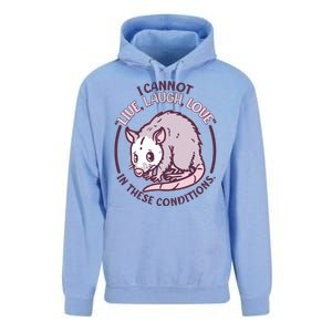 I Cannot Live Laugh Love In These Conditions Opossum Unisex Surf Hoodie