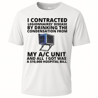 I Contracted Legionnaires' Disease By Drinking The Condensation From My AC Unit Cooling Performance Crew T-Shirt