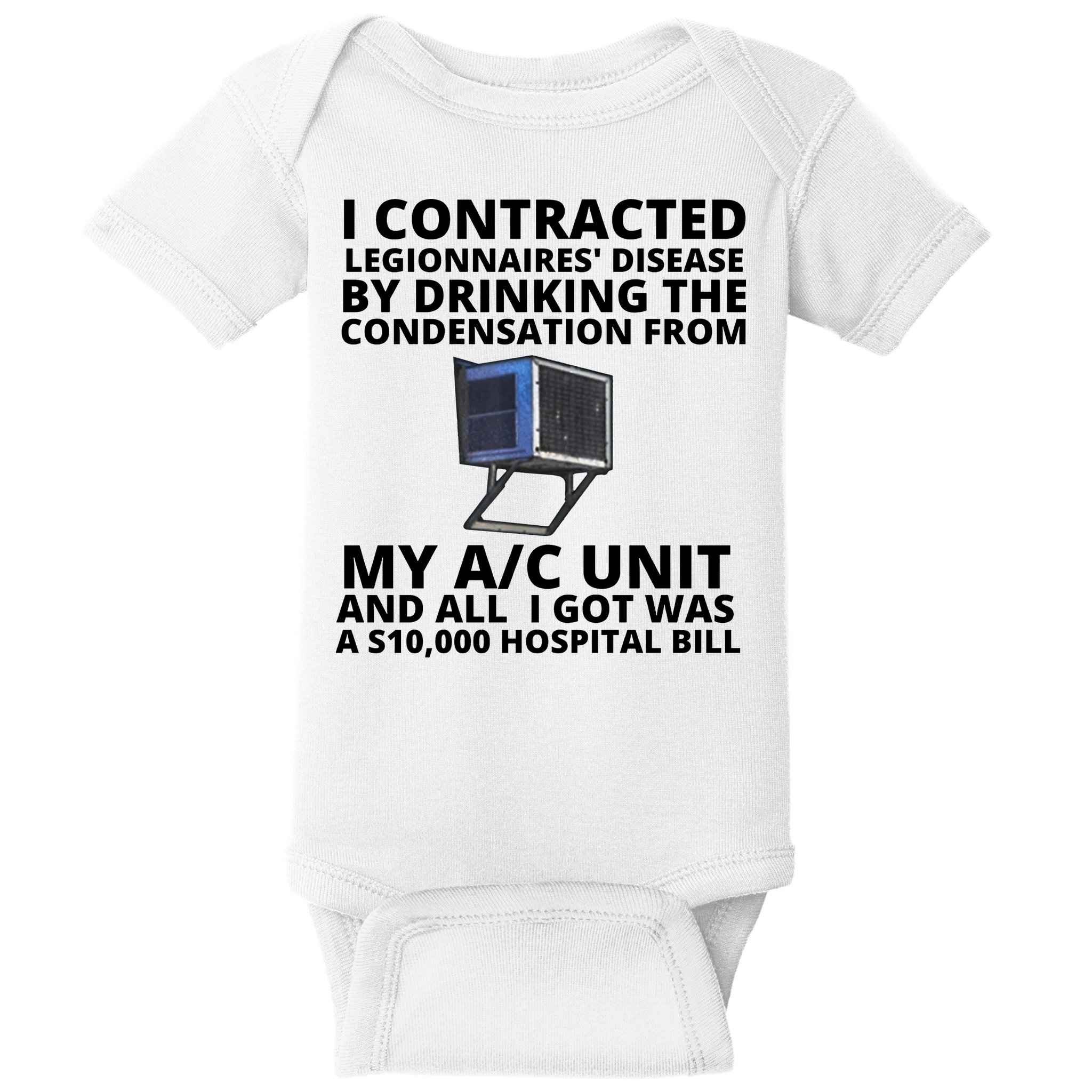 I Contracted Legionnaires' Disease By Drinking The Condensation From My AC Unit Baby Bodysuit