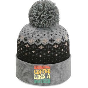 Ing Coffee Like A Mother Mother's Day Mama Coffee Lover Cool Gift The Baniff Cuffed Pom Beanie