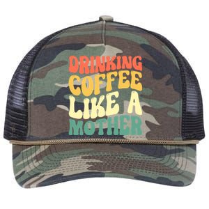 Ing Coffee Like A Mother Mother's Day Mama Coffee Lover Cool Gift Retro Rope Trucker Hat Cap