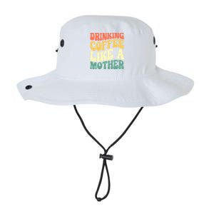 Ing Coffee Like A Mother Mother's Day Mama Coffee Lover Cool Gift Legacy Cool Fit Booney Bucket Hat