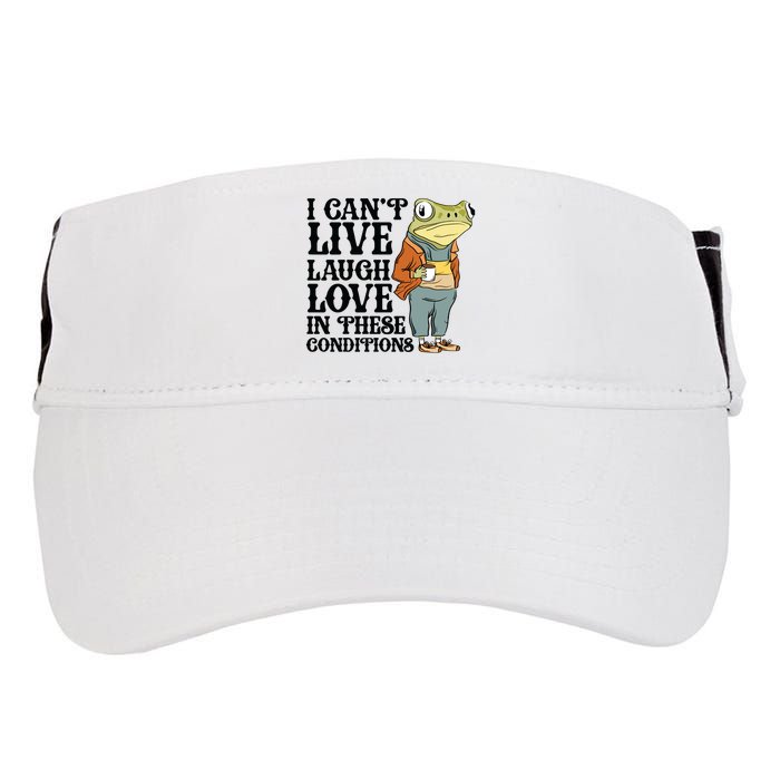 I CanT Live Laugh Love In These Conditions Adult Drive Performance Visor
