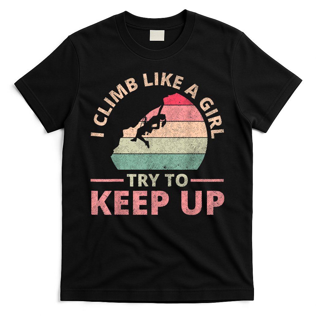 I Climb Like A Girl Rock Climbing Sunset Retro T-Shirt