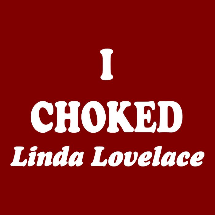 I Choked Linda Lovelace Cooling Performance Crew T-Shirt